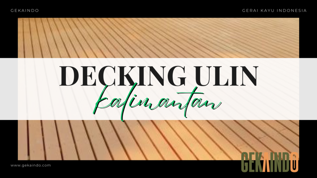 jual decking kayu ulin di surabaya